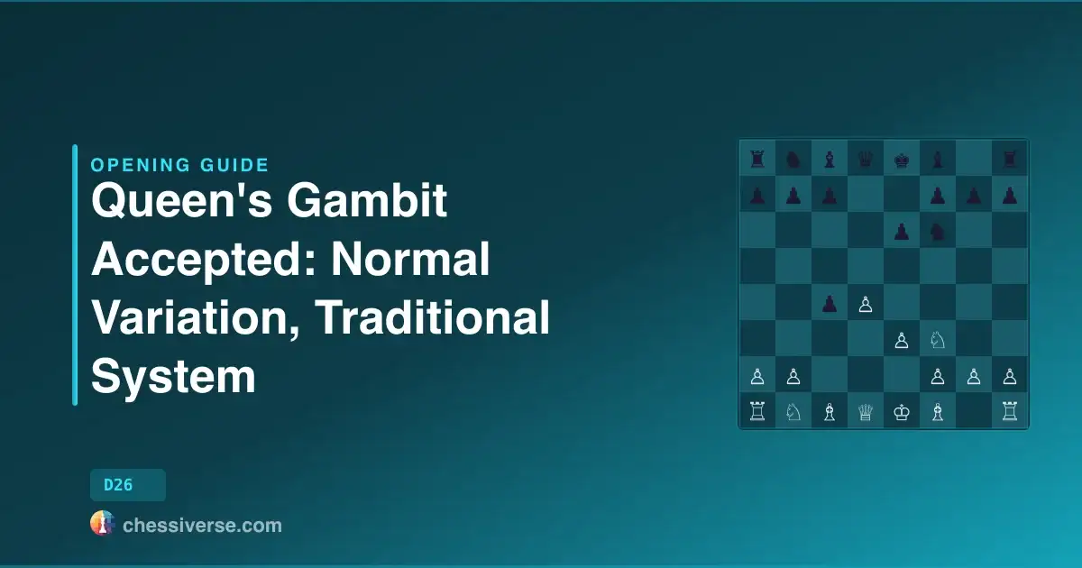 Queen's Gambit Accepted: Normal Variation, Traditional System: A Complete Guide