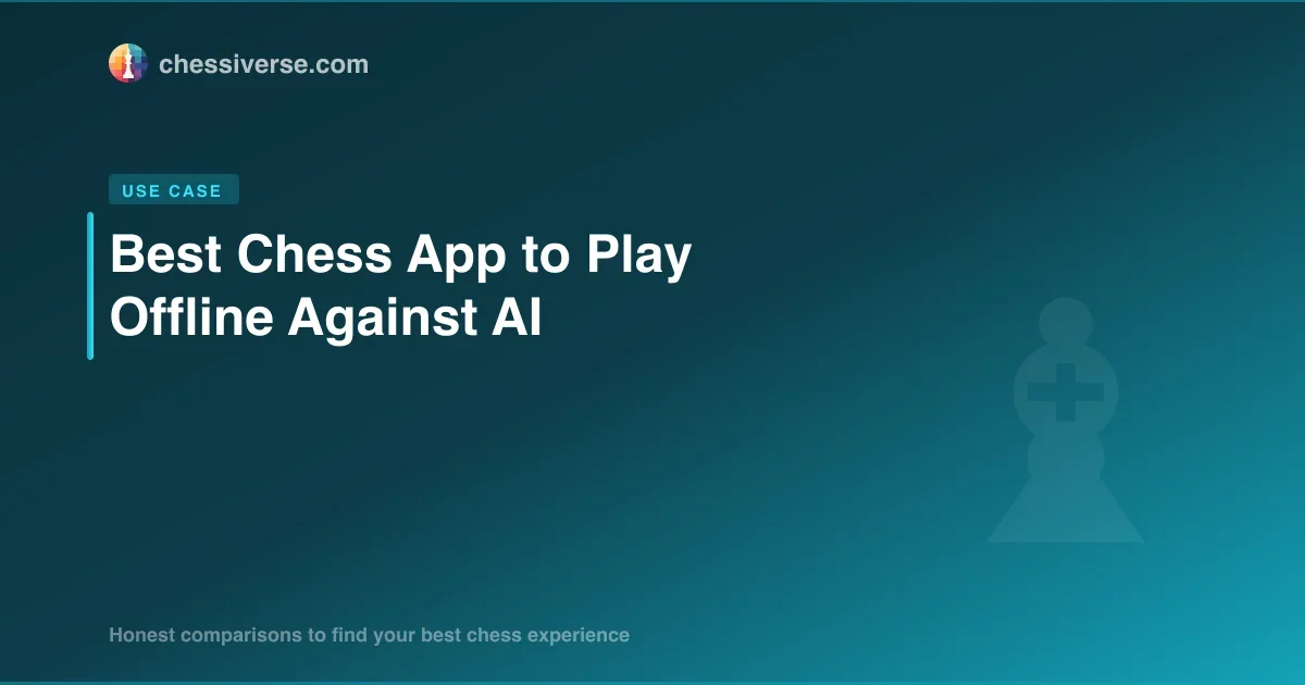 Best Chess App to Play Offline Against AI in 2026